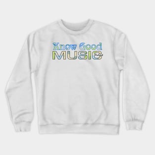 Know Good Music Psychedelic Logo Crewneck Sweatshirt